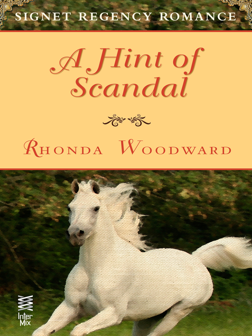 Title details for A Hint of Scandal by Rhonda Woodward - Available